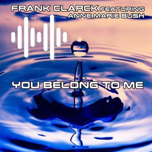 You Belong To Me(feat. Anne Marie Bush)