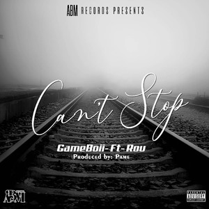 Can't Stop (Explicit)