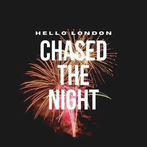 Chased the Night (Remaster)