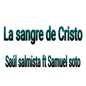 La Sangre De Cristo