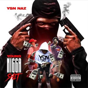 Young Nigga **** (Explicit)