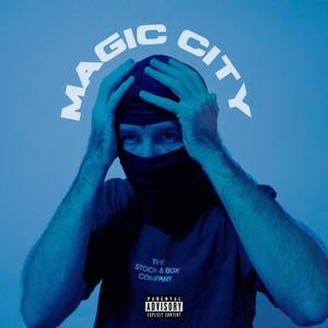 Magic City (Explicit)