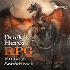 Dark Heroic RPG Fantasy Soundtrack