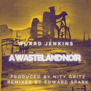 A Wasteland Noir