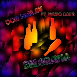 Belgravia (feat. MusiQ BoyZ)
