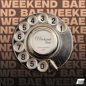 WEEKEND BAE (feat. YUXNA)
