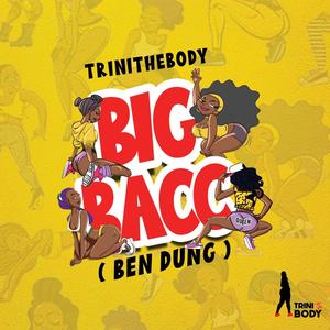 BIG BACC/BEND DUNG (feat. ManMade & Asolo) (Explicit)
