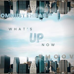 What's Up Now (Explicit)