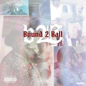 Bound 2 Ball (Explicit)