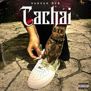 Cachái (Explicit)