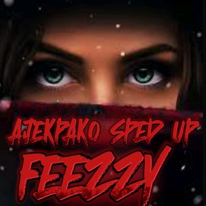 Ajekpako (Sped Up)
