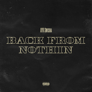 Back From Nothin (Explicit)