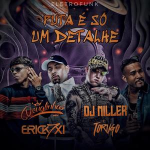 Puta É Só Um Detalhe ELETROFUNK (feat. erick7xi) (Explicit)