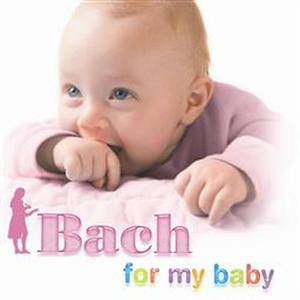 Bach For My Baby (给宝宝听的巴赫)