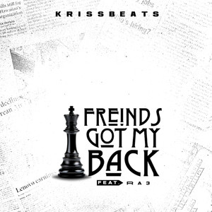 Friends got my back (feat. Ra3)