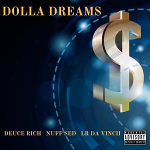 Dolla Dreams (feat. Nuff Sed & LR Da Vinchii) [Explicit]