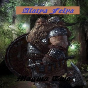 Rock Epic - Alatya Felya - Magma Two