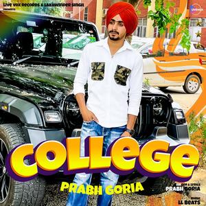 COLLEGE (feat. PRABH GORIA)