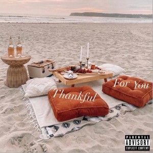 Thankful for you (Explicit)