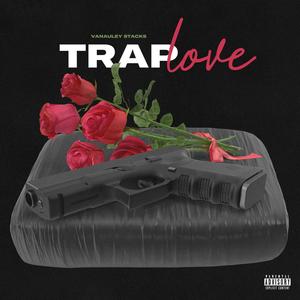 Trap Love (Explicit)