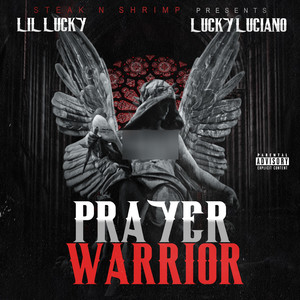 Prayer Warrior (feat. Lucky Luciano) [Explicit]