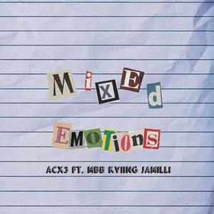 Mixed Emotions (feat. Mbb Kviing Jamilli) [Explicit]