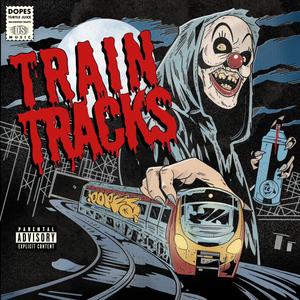 Train Tracks (Explicit)