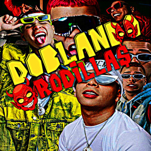 Doblando Rodillas (Explicit)