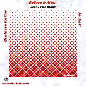 Before & After (Loony Tech Remix)