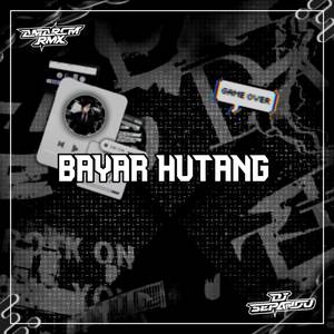 DJ BAYAR HUTANG