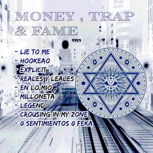 Money, Trap & Fame (Explicit)