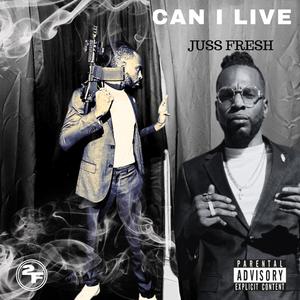 CAN I LIVE (Explicit)