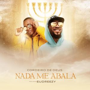 Nada Me Abala (feat. Eudreezy)