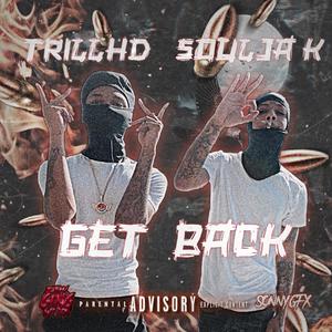 Get Back a mf (feat. Soulja k) [Get back Remix] [Explicit]