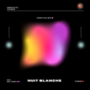 Nuit Blanche (Explicit)