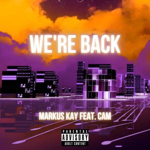 WE'RE BACK (Explicit)