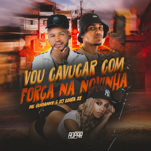 Vou Cavucar Com Força na Novinha (Explicit)