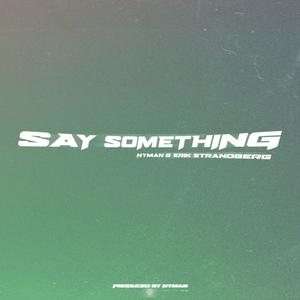 Say Something