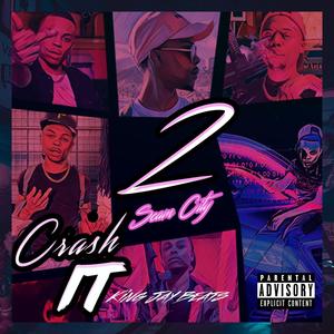 Crash It 2 (Explicit)