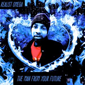 The Man From Your Future (Explicit)