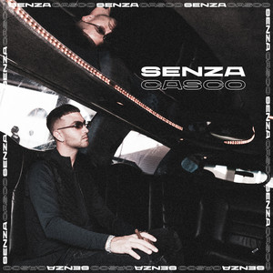 Senza Casco (Explicit)