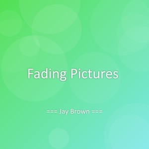 Fading Pictures