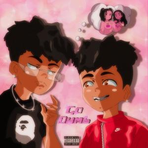 Go Dumb (feat. Lil Lilac) [Explicit]