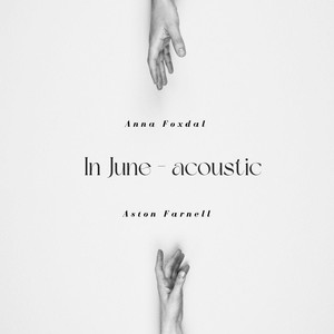 In June (Acoustic) [feat. Aston Farnell]