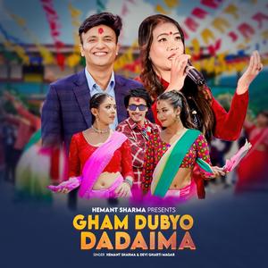 Gham Dubyo Dadaima (feat. Devi Gharti Magar)