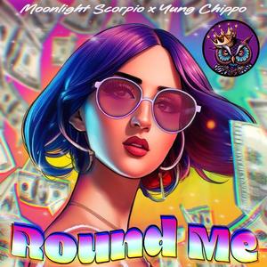 Round Me (Money Mantra)