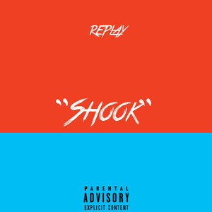 Shook (Explicit)