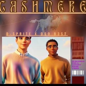 Cashmere (feat. D-Sprite) [Explicit]