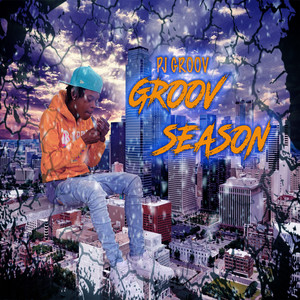 Groov Season (Explicit)