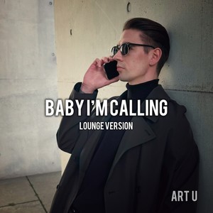 Baby I'm Calling (Lounge Version)